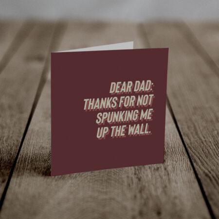 Dear Dad (An Anti-Greeting Card)
